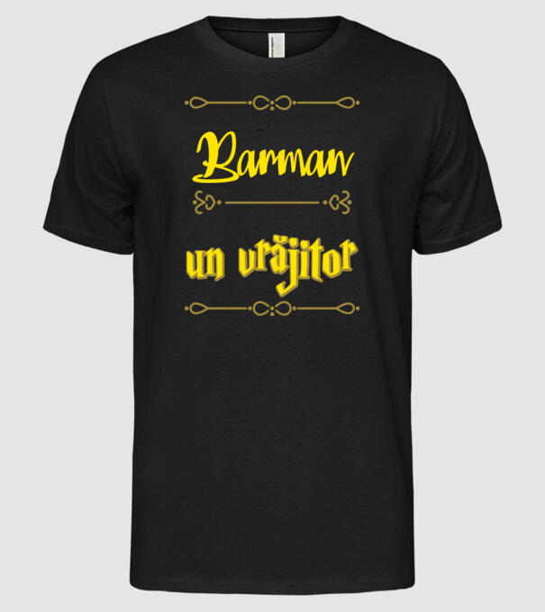 Sunt Barman, nu un vrăjitor model negru pe tricou