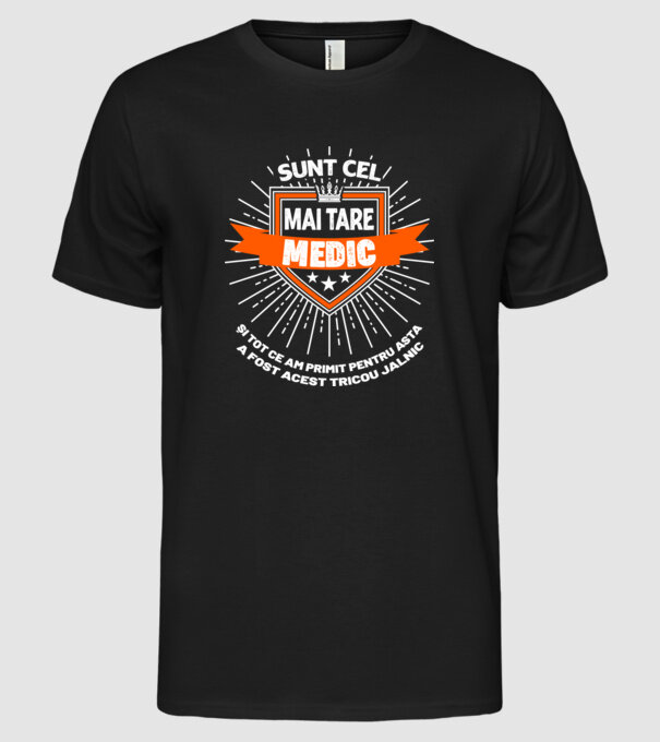 Sunt cel mai tare medic și tot ce am primit pentru asta a fost acest tricou jalnic model negru pe tricou