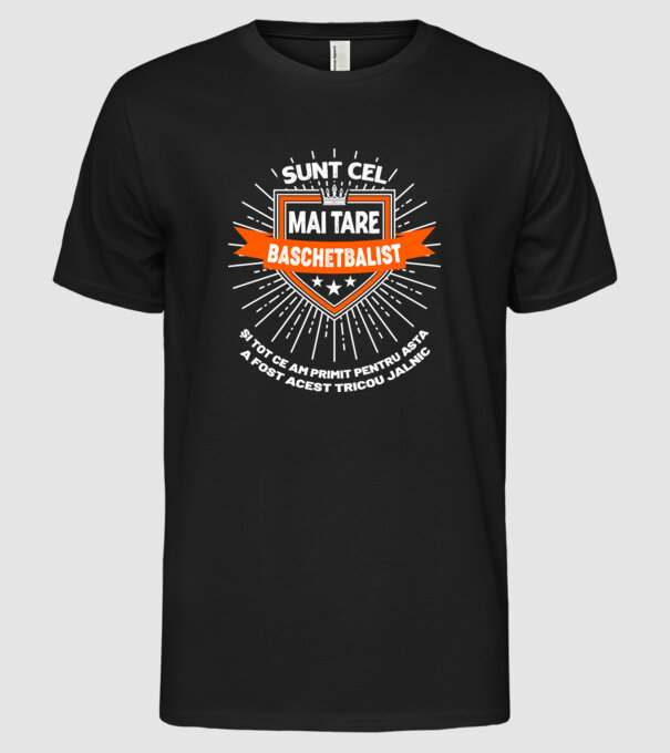 Sunt cel mai tare_BASCHETBALIST model negru pe tricou