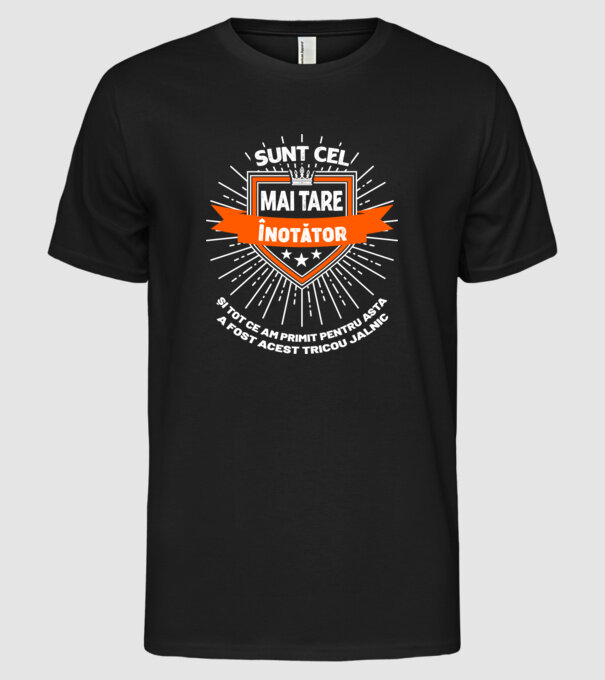 Sunt cel mai tare_ÎNOTĂTOR  model negru pe tricou