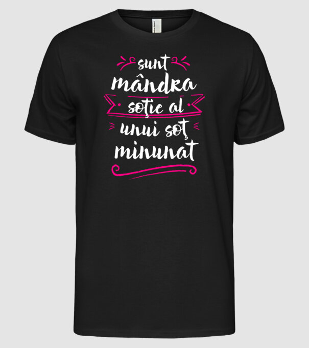 Sunt mândra soție a unui soț minunat model negru pe tricou