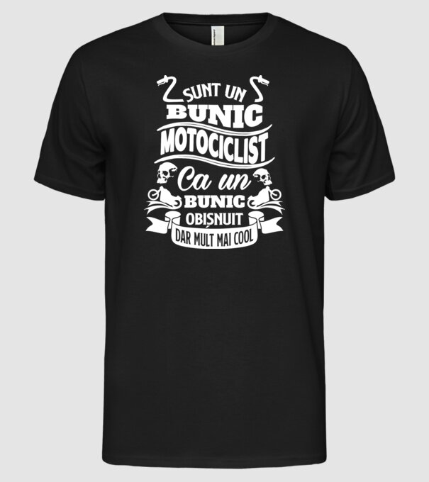Sunt un bunic motociclist, ca un bunic obișnuit, dar mult mai cool model negru pe tricou