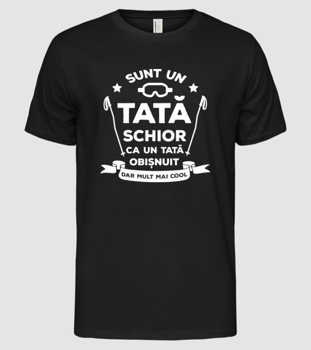 sunt un tată schior, ca un tată obișnuit, dar mult mai cool model negru pe tricou