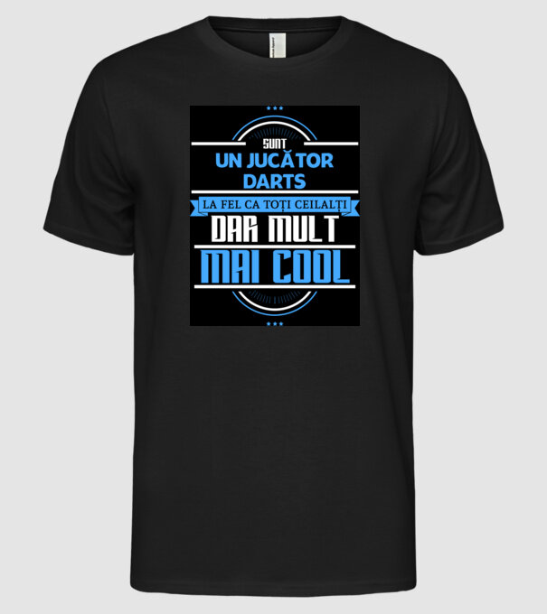 sunt un jucător darts, la fel ca toți ceilalți, dar mult mai cool model negru pe tricou
