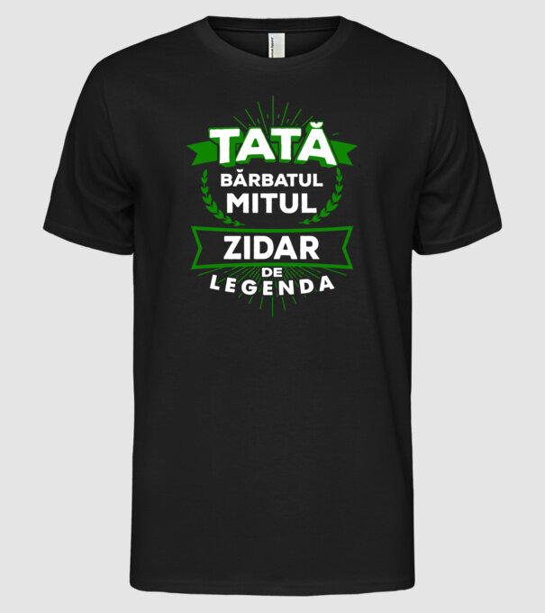 Tată - bărbatul, mitul, zidar de legendă model negru pe tricou