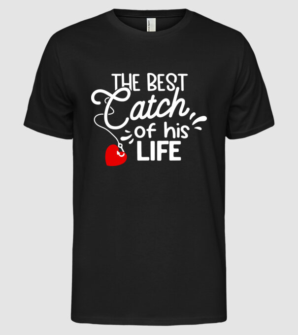 The best catch fehér model negru pe tricou