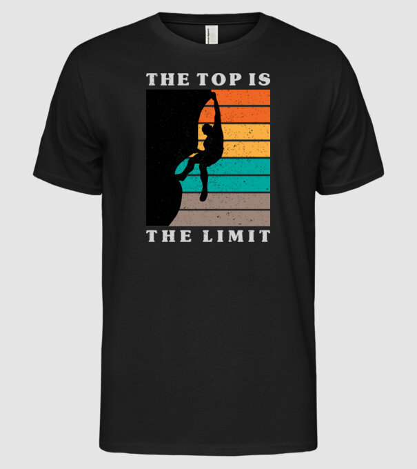 The Top is the limit model negru pe tricou
