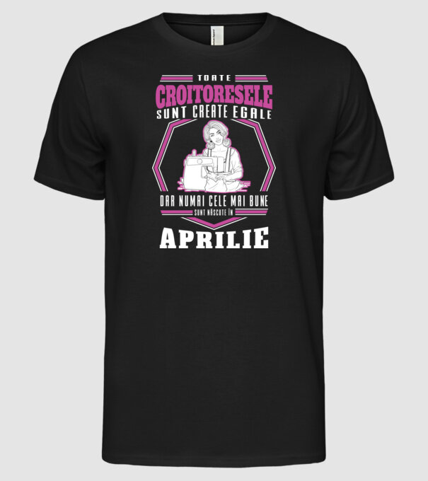Toate croitoresele aprilie model negru pe tricou