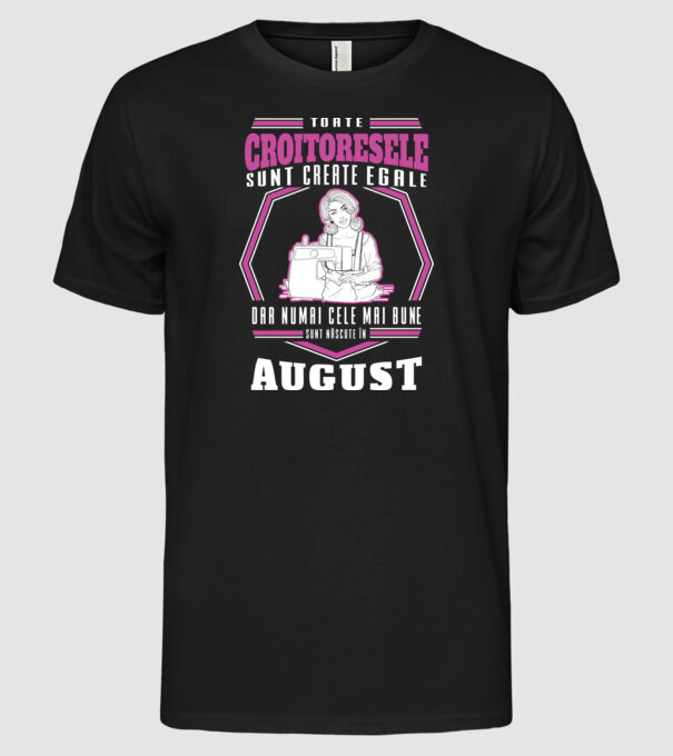 Toate croitoresele august model negru pe tricou
