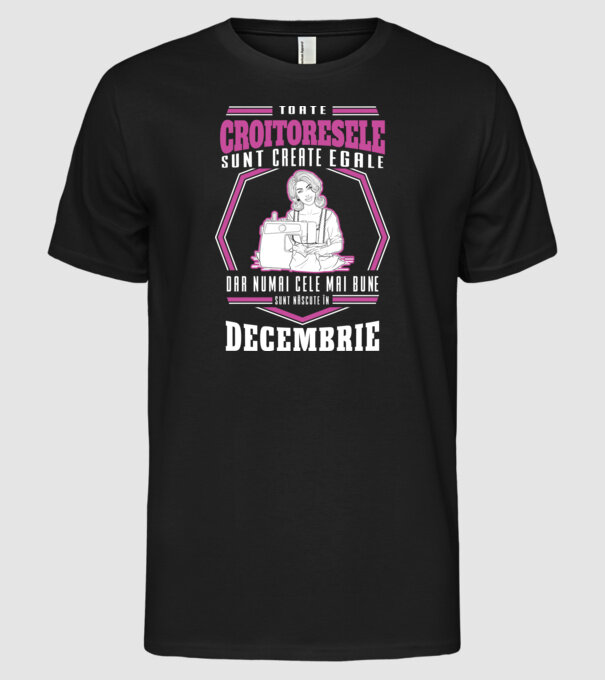 Toate croitoresele decembrie model negru pe tricou
