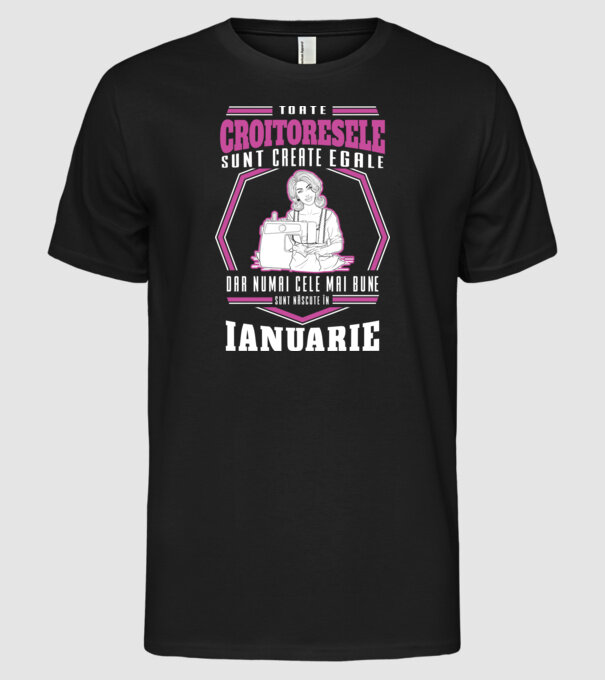Toate croitoresele ianuarie model negru pe tricou