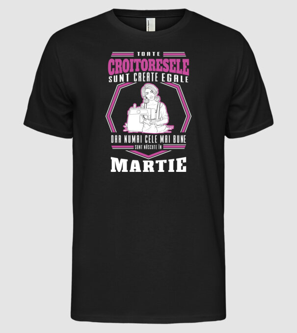 Toate croitoresele martie model negru pe tricou