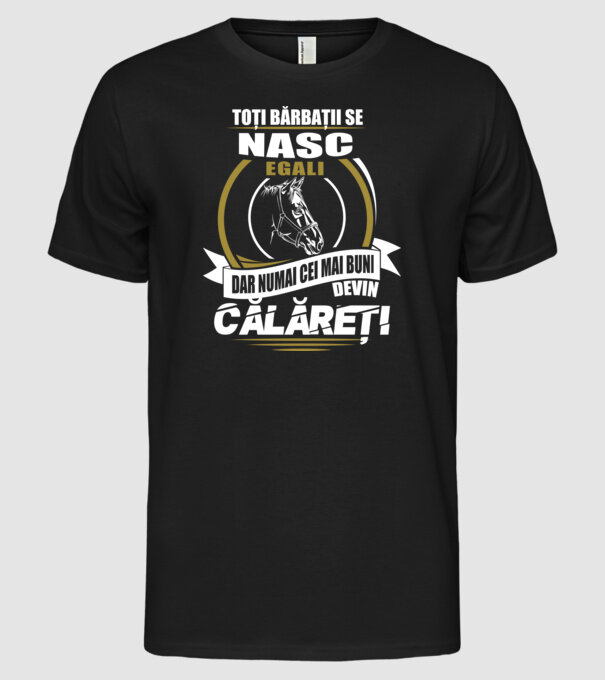 Toți bărbații se nasc egali călăreți model negru pe tricou