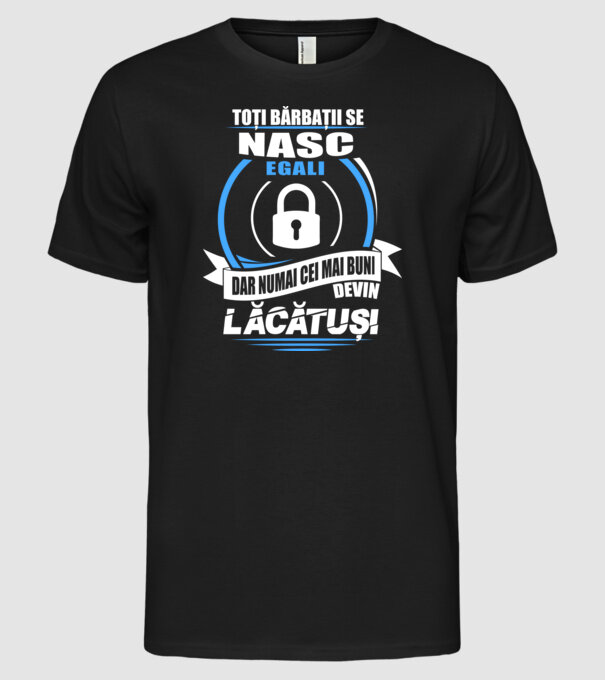 Toți bărbații se nasc egali lăcătuși model negru pe tricou
