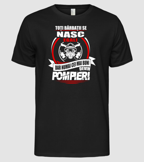Toți bărbații se nasc egali pompieri model negru pe tricou