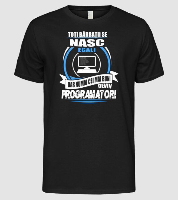 Toți bărbații se nasc egali programatori model negru pe tricou