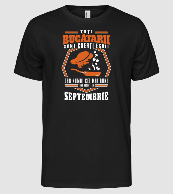 Toți bucătarii sunt creați egali Septembrie model negru pe tricou