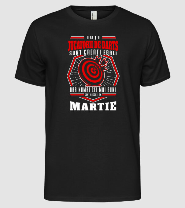 Toți jucătorii de darts sunt creați egali, dar numai cei mai buni sunt născuți în martie. model negru pe tricou