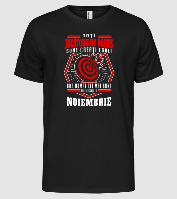 Toți jucătorii de darts sunt creați egali, dar numai cei mai buni sunt născuți în noiembrie. model negru pe tricou