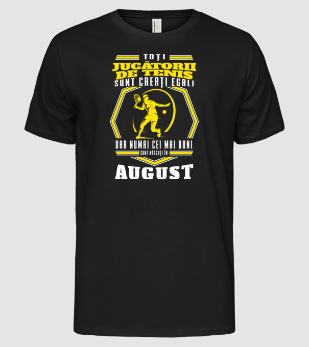 Toți jucătorii de tenis sunt creați egali August model negru pe tricou