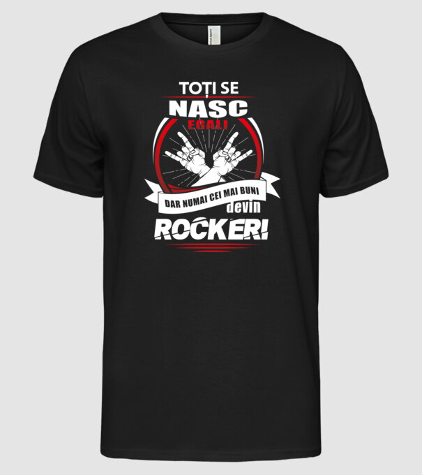 toți se nasc egali, dar numai cei mai buni devin rockeri model negru pe tricou