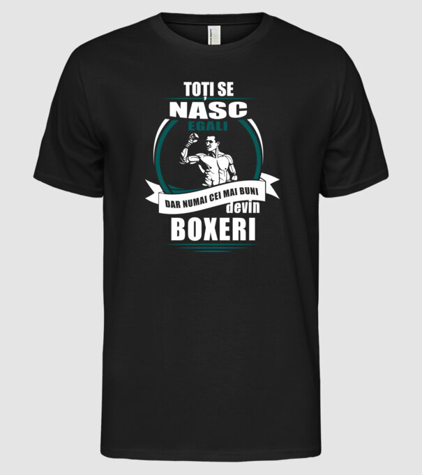 toți se nasc egali, dar numai cei mai buni devin boxeri model negru pe tricou
