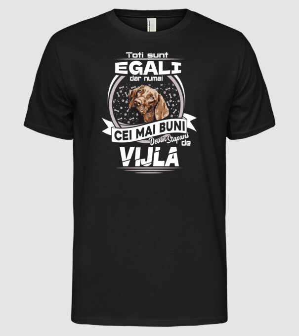 Toți sunt egali, dar numai cei mai buni devin stăpâni de vijla lght model negru pe tricou