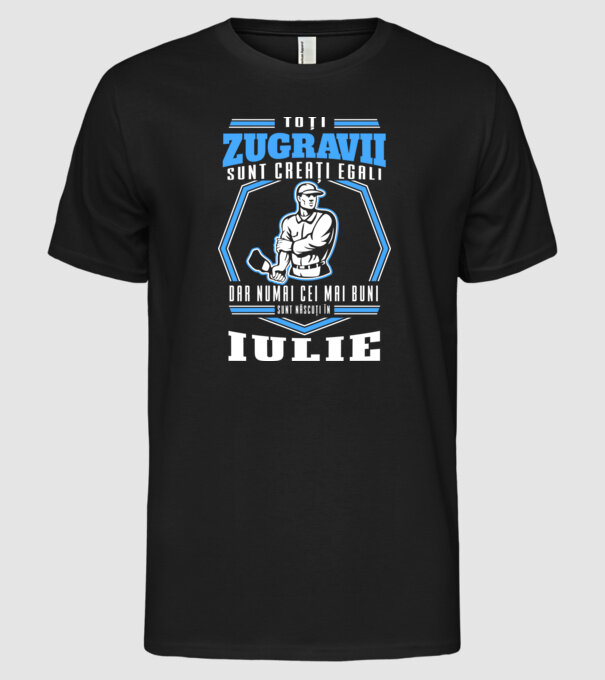 Toți zugravii sunt creați egali, dar numai cei mai buni sunt născuți în iulie model negru pe tricou