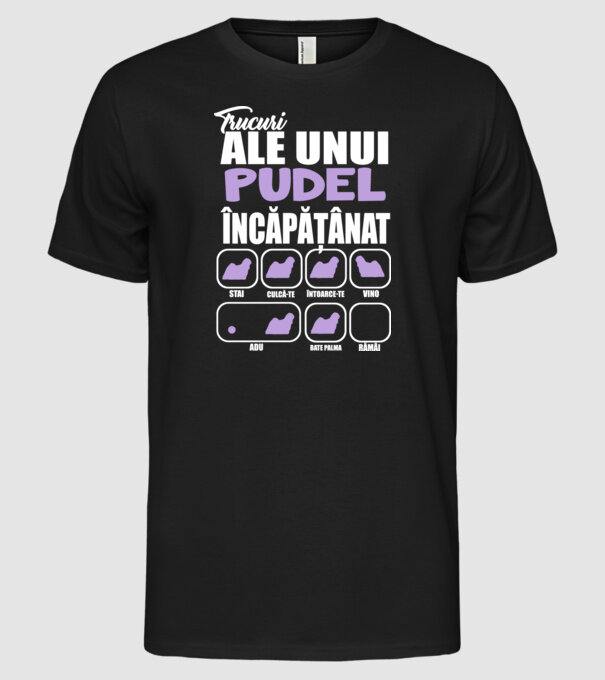 trucuri ale unui pudel încăpățânat stai, culcă-te, întoarce-te, vino, adu, bate palma, rămâi model negru pe tricou