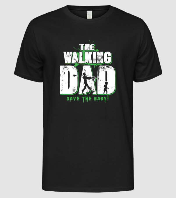 Walking dad green model negru pe tricou