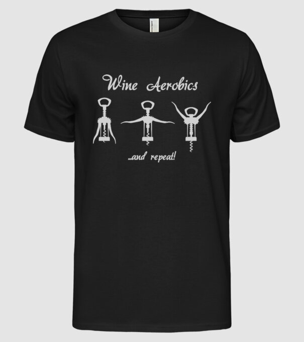 Wine Aerobics model negru pe tricou