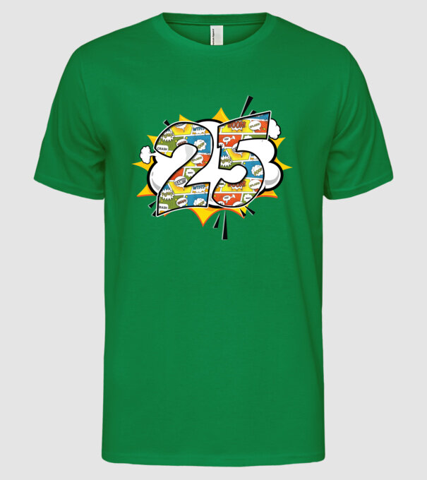 Birthday Comic Number 25 model verde pe tricou