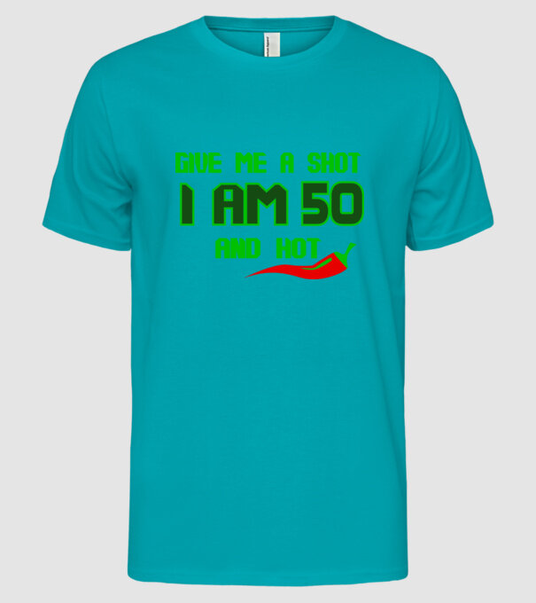 Give me a shot - 50 model turcoaz pe tricou