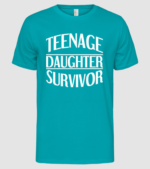 teenage daughter survivor model turcoaz pe tricou