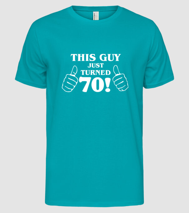 This guy just turned - 70 model turcoaz pe tricou