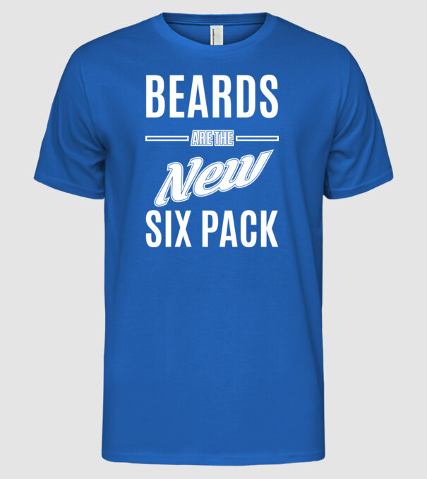 Beards are the new six pack model albastru regal pe tricou