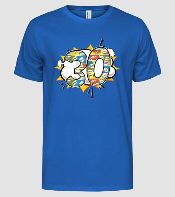 Birthday Comic Number 30 model albastru regal pe tricou