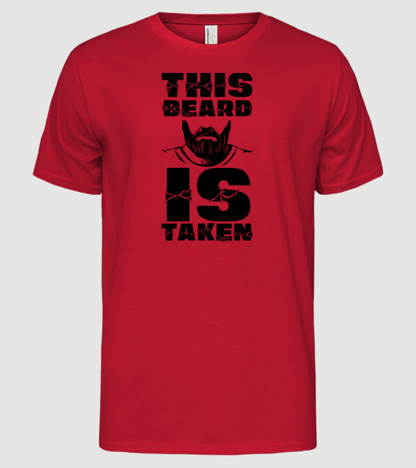 This beard is taken model roșu pe tricou