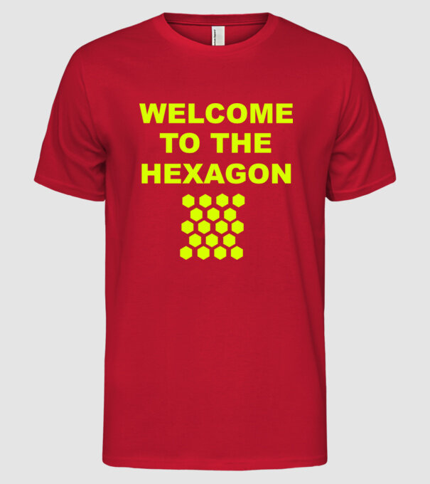Welcome to the hexagon model roșu pe tricou