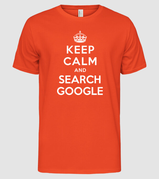 keep calm and google model portocaliu pe tricou