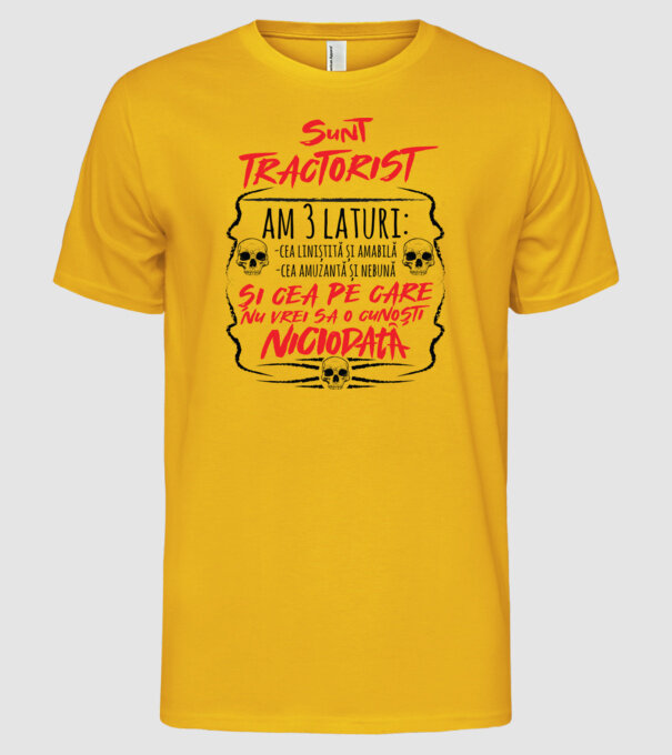 sunt tractorist, am 3 laturi model galben pe tricou