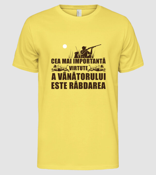 cea mai importantă virtute a vânătorului este răbdarea model galben deschis pe tricou