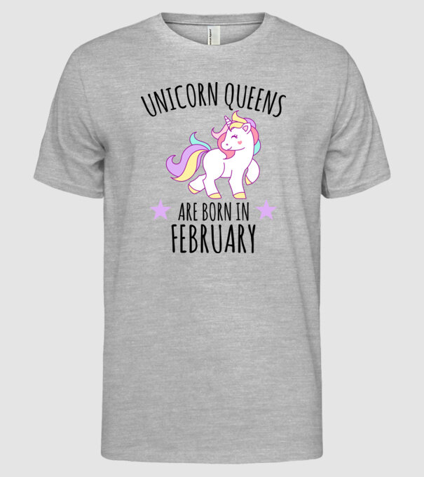 Unicorn queens are born in - February model gri pe tricou