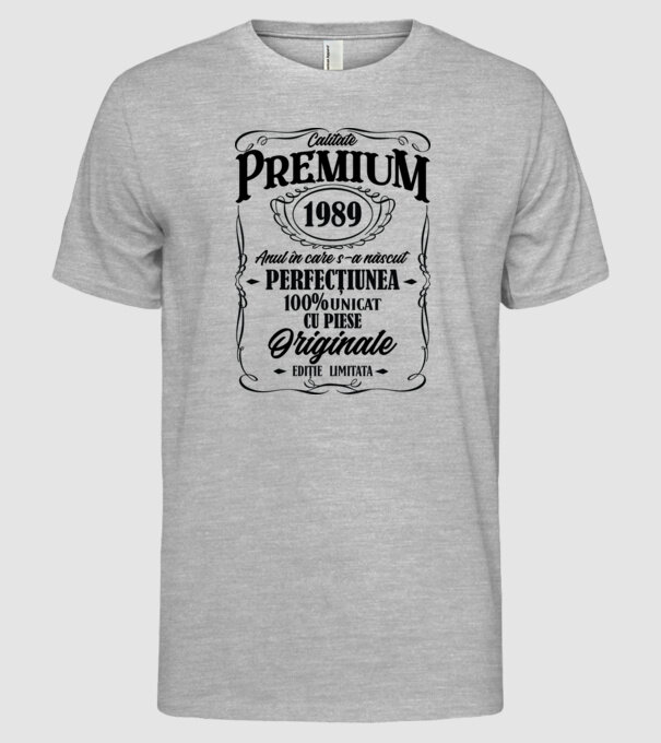 calitate premium -1989 - anul în care s-a născut - perfecțiunea - 100% unicat, cu piese originale, ediție limitată model gri pe tricou