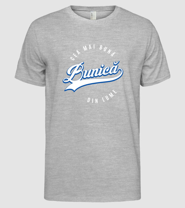 Cea mai bună BUNICĂ din lume model gri pe tricou
