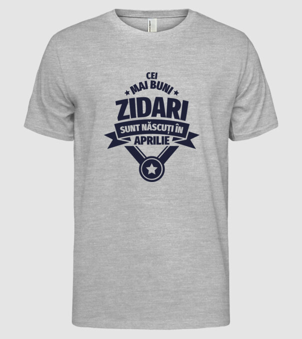 Cei mai buni zidari sunt născuți în Aprilie model gri pe tricou