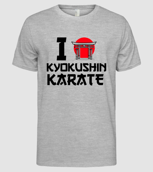 I love Kyokushin Karate model gri pe tricou