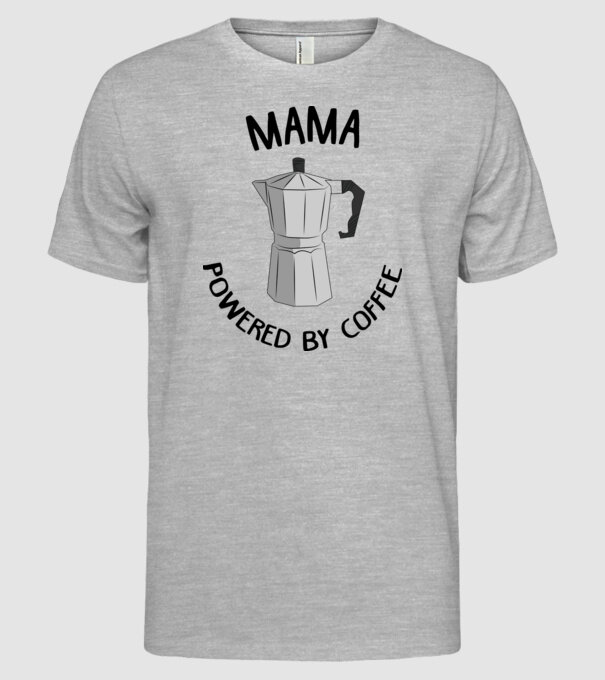 Mama powered by coffee_D1655019 model gri pe tricou