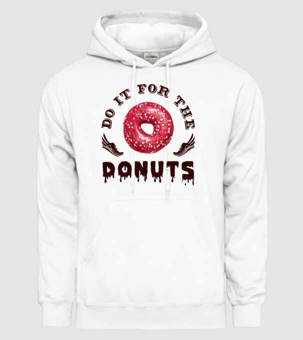 Do it for the donuts model alb pe tricou