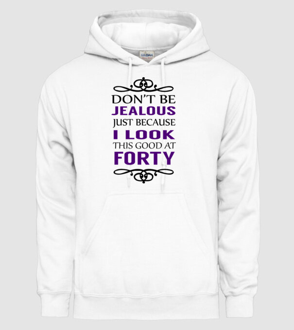 'Don''t be jealous - 40' model alb pe tricou